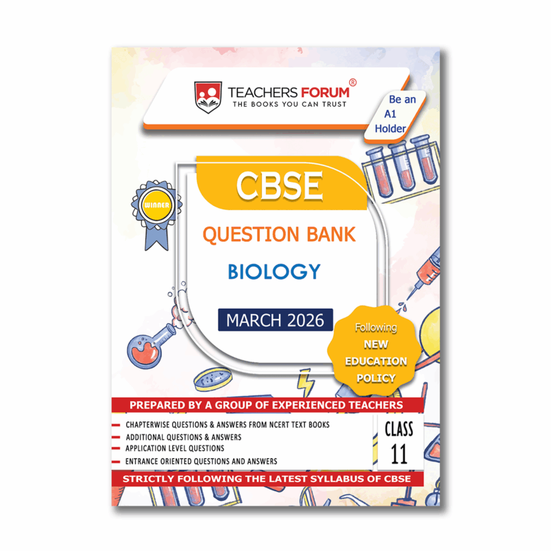 Teachers Forum CBSE Question Bank Class 11 Biology (For 2026 Exam)