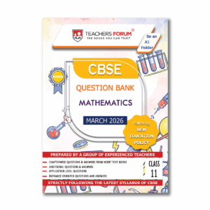 Teachers Forum CBSE Question Bank Class 11 Mathematics (For 2026 Exam)