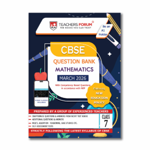 Teachers Forum CBSE Question Bank Class 7 Mathematics (For 2026 Exam)