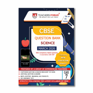 Teachers Forum CBSE Question Bank Class 7 Science (For 2026 Exam)