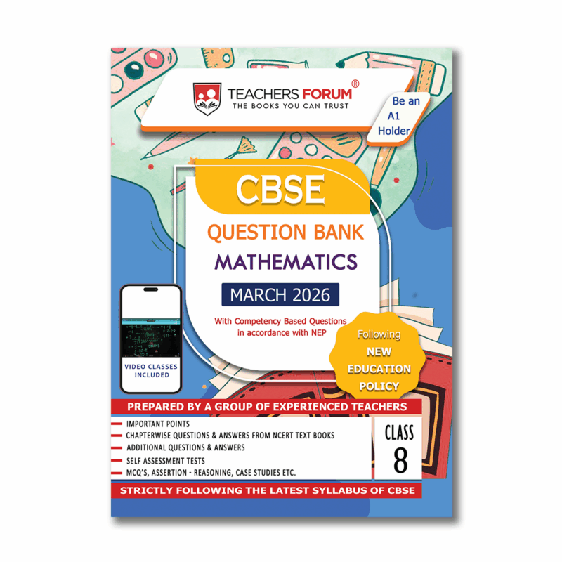 Teachers Forum CBSE Question Bank Class 8 Mathematics (For 2026 Exam)