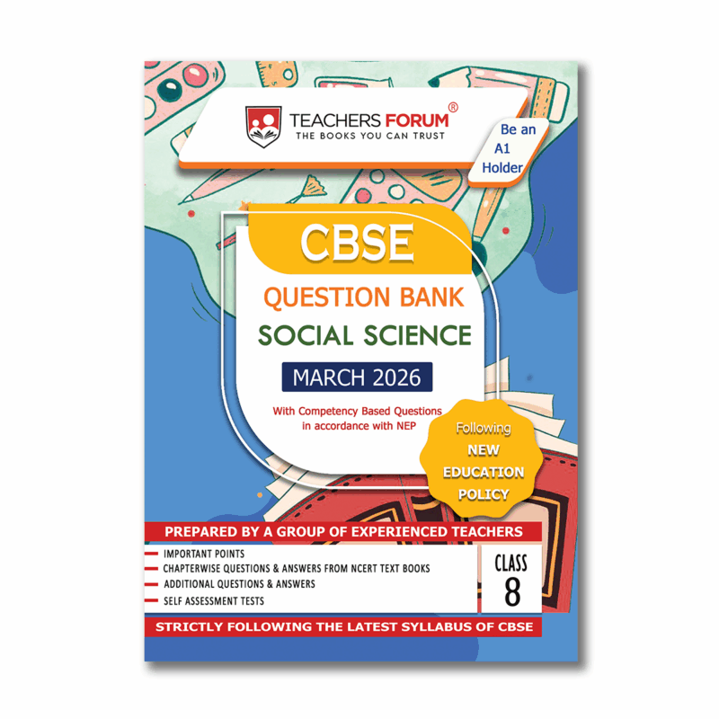Teachers Forum CBSE Question Bank Class 8 Social Science (For 2026 Exam)