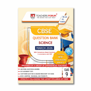 Teachers Forum CBSE Question Bank Class 9 Science (For 2025 Exam)
