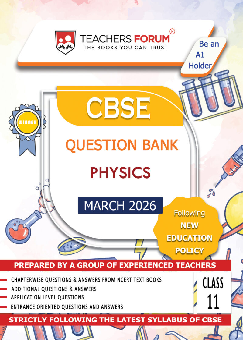 Teachers Forum CBSE Question Bank Class 11 Physics (For 2026 Exam)