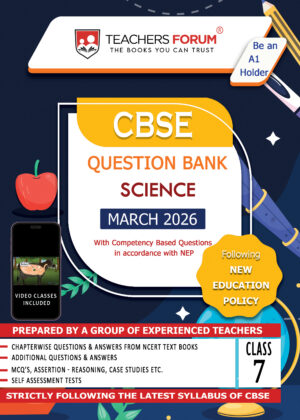 Teachers Forum CBSE Question Bank Class 7 Science (For 2026 Exam)