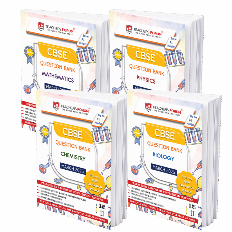 Teachers Forum CBSE Question Bank Class 11 Bundle Mathematics, Physics, Chemistry & Biology (For 2026 Exam)