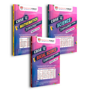 Teachers Forum CBSE Sample Question Paper Bundle Class 10 Mathematics, Science & Social Science (For 2026 Board Exam)