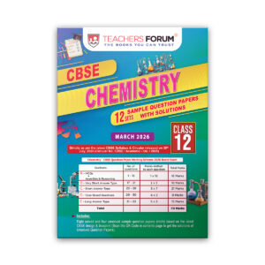 Teachers Forum CBSE Sample Question Paper Class 12 Chemistry (For 2026 Board Exam)