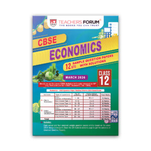 Teachers Forum CBSE Sample Question Paper Class 12 Economics (For 2026 Board Exam)