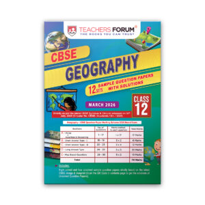 Teachers Forum CBSE Sample Question Paper Class 12 Geography (For 2026 Board Exam)